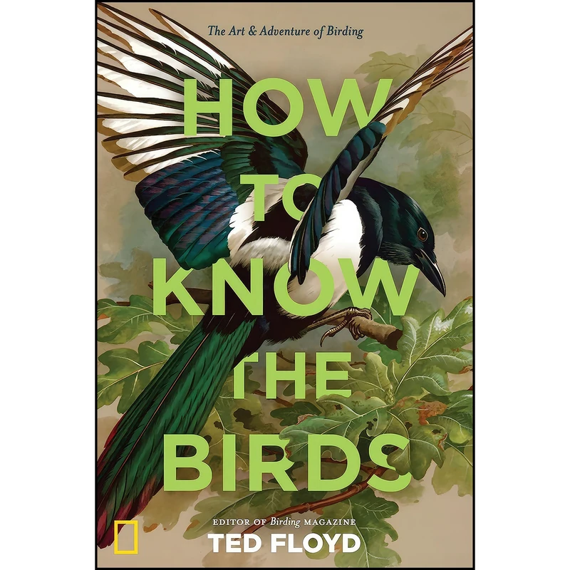 کتاب How to Know the Birds اثر Ted Floyd انتشارات National Geographic