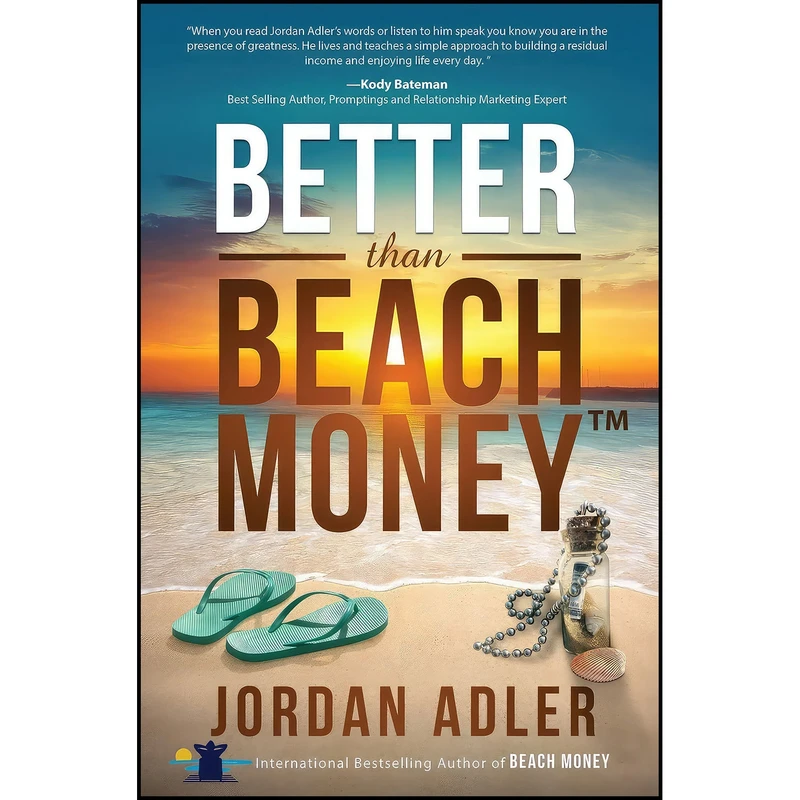 کتاب Better Than Beach Money اثر Jordan Adler انتشارات Motivational Press