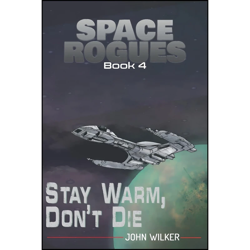 کتاب Space Rogues 4 اثر John Wilker انتشارات تازه ها