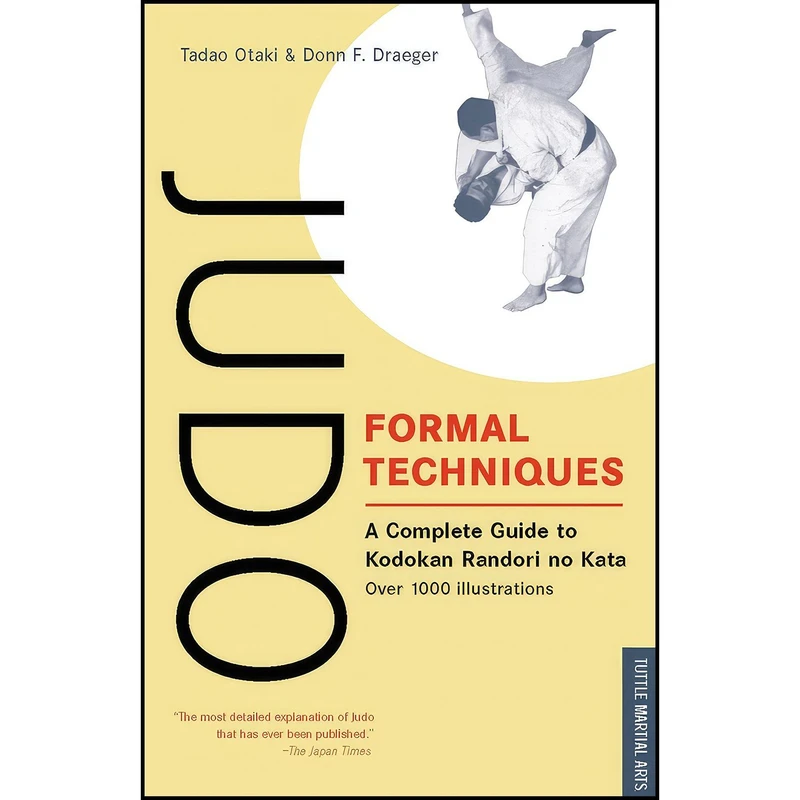 کتاب Judo Formal Techniques اثر Tadao Otaki and Donn F. Draeger انتشارات Tuttle Publishing