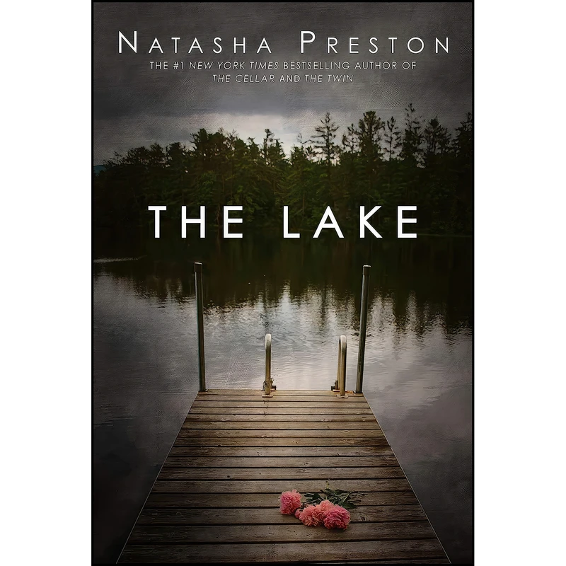 کتاب The Lake اثر Natasha Preston انتشارات Delacorte Press