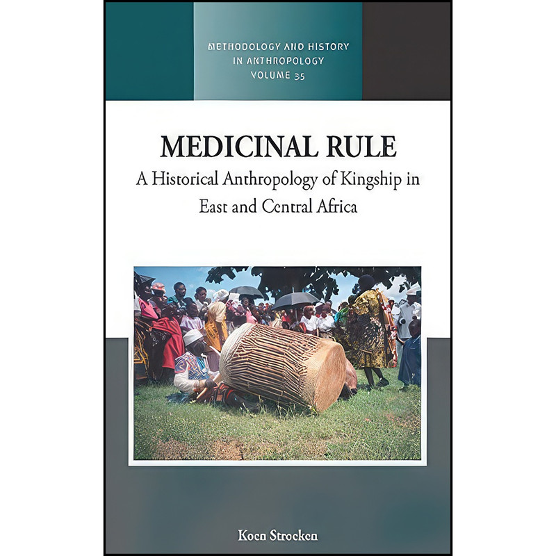 کتاب Medicinal Rule اثر Koen Stroeken انتشارات Berghahn Books