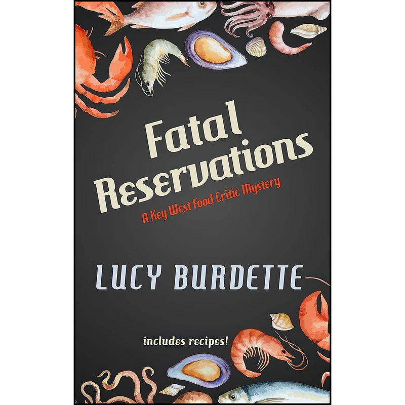 کتاب Fatal Reservations اثر Lucy Burdette انتشارات Wheeler Publishing Large Print