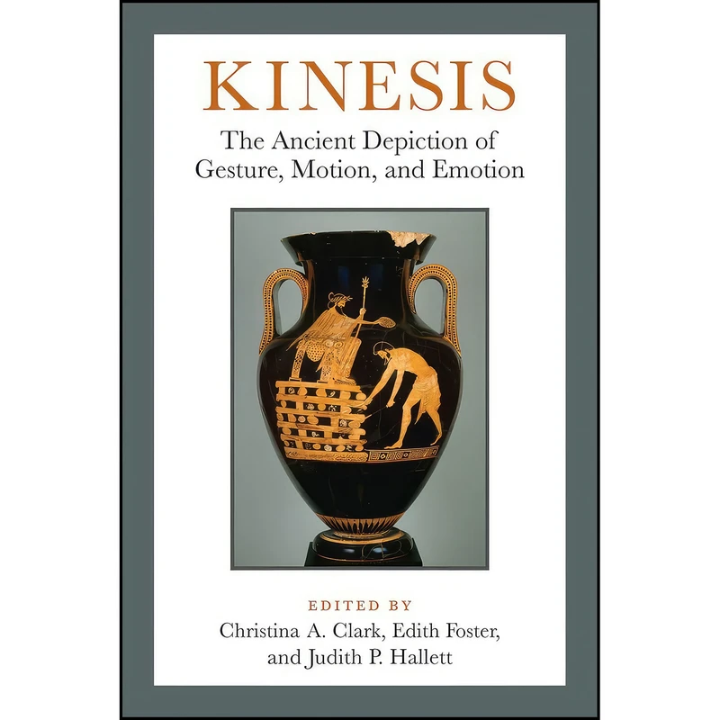 کتاب Kinesis اثر جمعي از نويسندگان انتشارات University of Michigan Press
