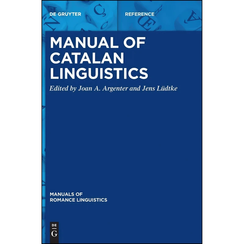 کتاب Manual of Catalan Linguistics  اثر جمعي از نويسندگان انتشارات De Gruyter