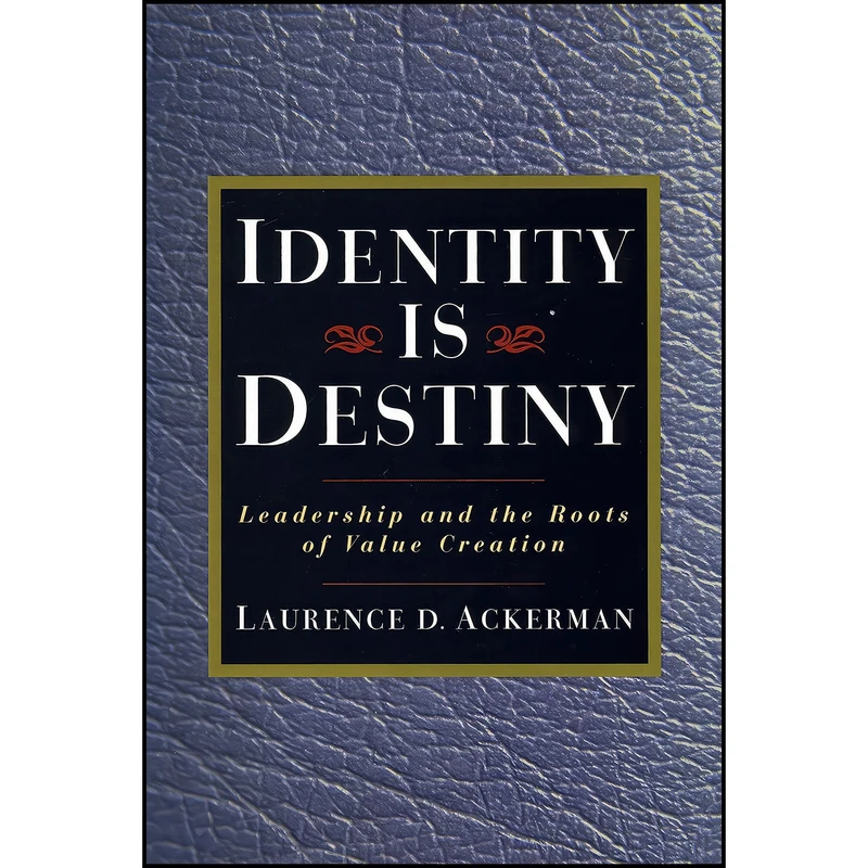 کتاب Identity Is Destiny اثر جمعي از نويسندگان انتشارات Berrett-Koehler Publishers
