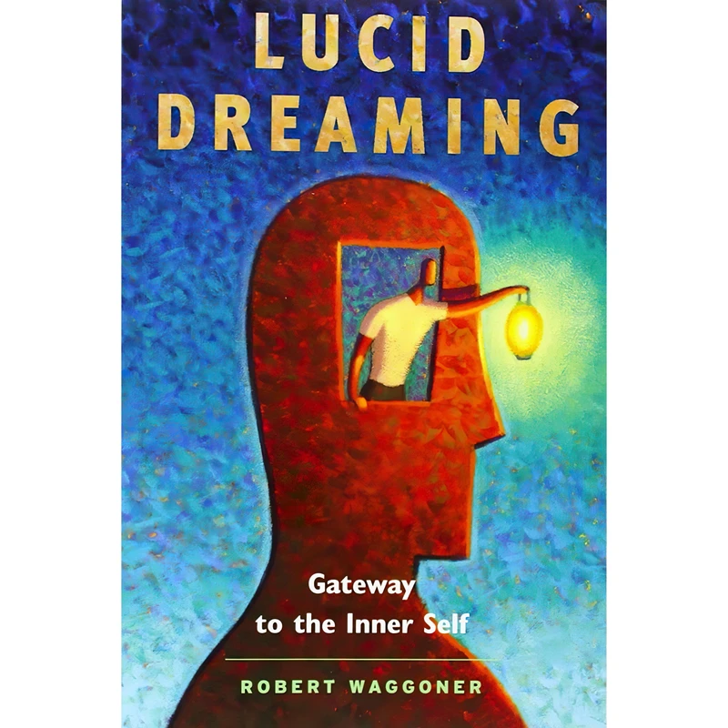 کتاب Lucid Dreaming اثر Robert Waggoner انتشارات Moment Point Press