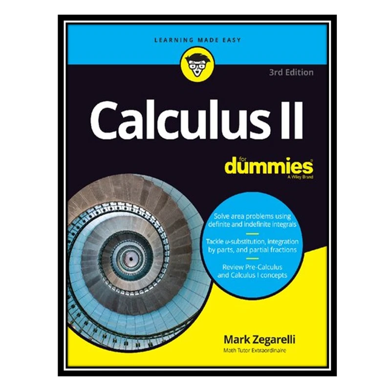 کتاب Calculus II For Dummies اثر Mark Zegarelli انتشارات مؤلفین طلایی