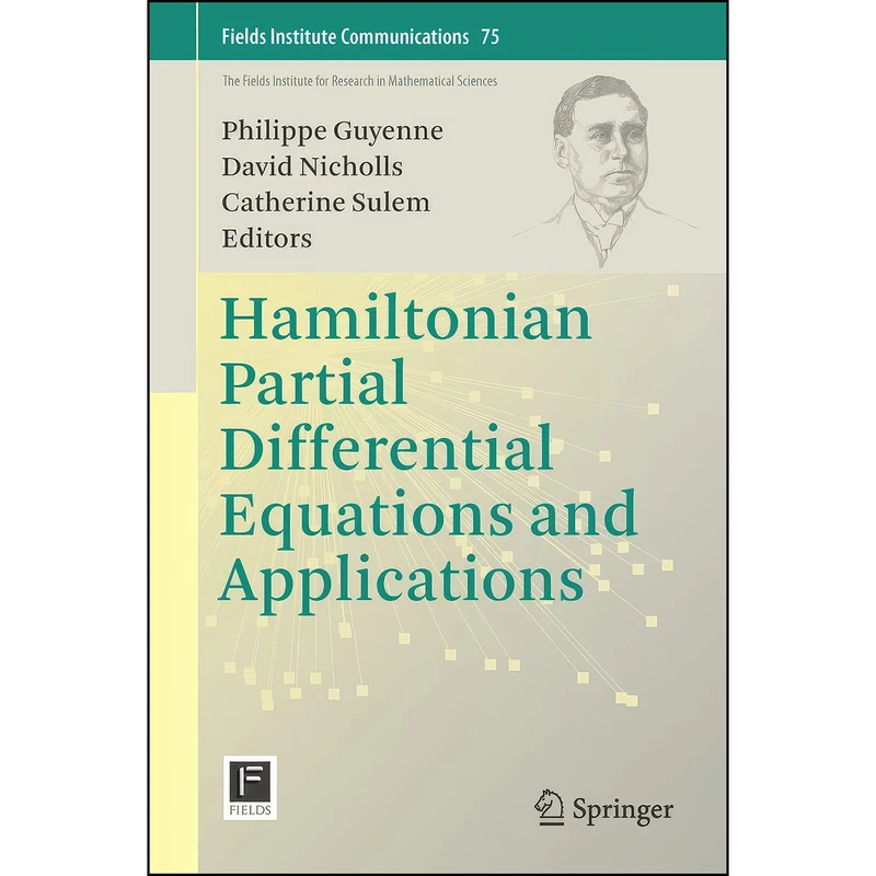 کتاب Hamiltonian Partial Differential Equations and Applications  اثر جمعي از نويسندگان انتشارات Springer