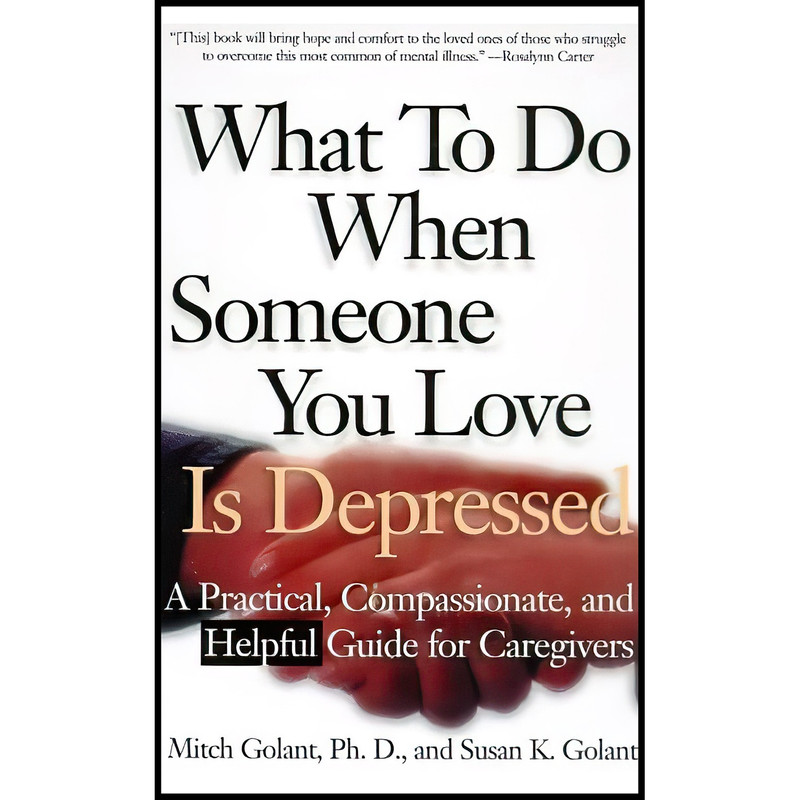 قیمت و خرید کتاب What To Do When Someone You Love Is Depressed اثر جمعی از نویسندگان انتشارات Holt