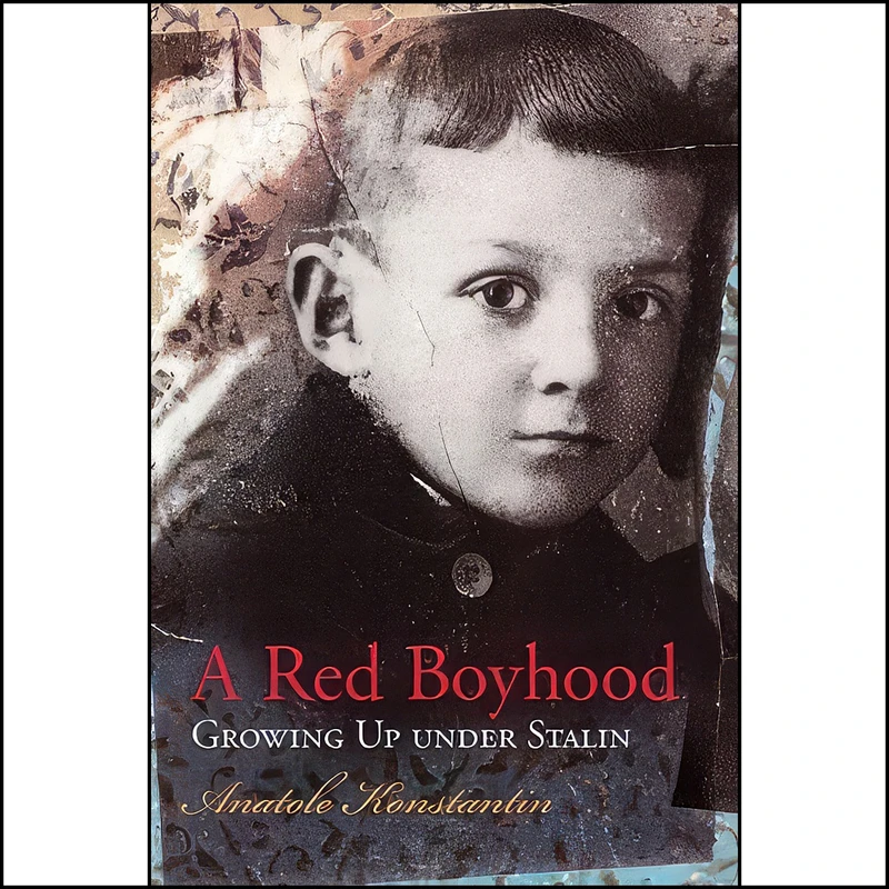 کتاب A Red Boyhood اثر Anatole Konstantin انتشارات University of Missouri