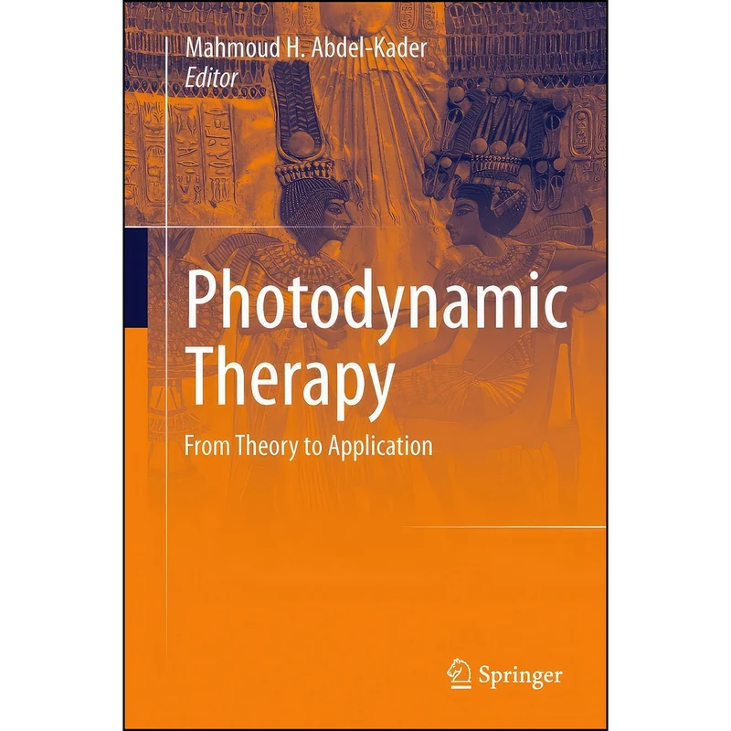 کتاب Photodynamic Therapy اثر Mahmoud H. Abdel-Kader انتشارات Springer