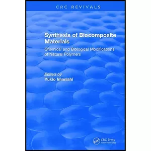 کتاب Synthesis of Biocomposite Materials اثر Yukio Imanishi انتشارات CRC Press