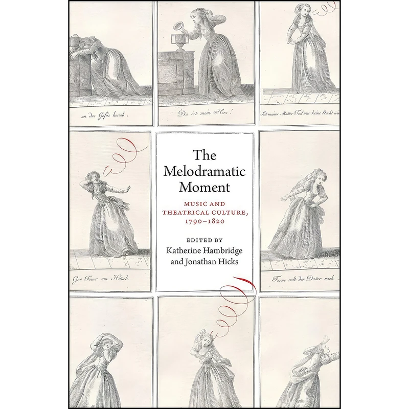 کتاب The Melodramatic Moment اثر جمعي از نويسندگان انتشارات University of Chicago Press