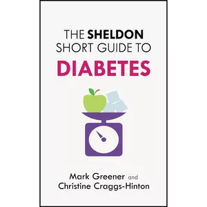 کتاب The Sheldon Short Guide to Diabetes اثر Mark Greener انتشارات تازه ها