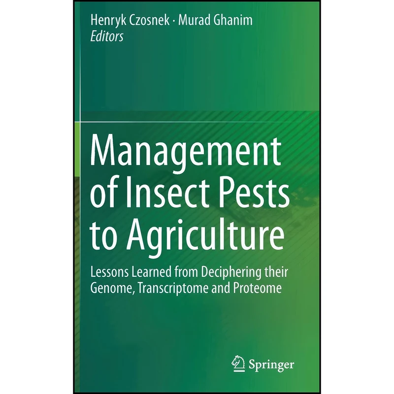 کتاب Management of Insect Pests to Agriculture اثر Henryk Czosnek and Murad Ghanim انتشارات Springer
