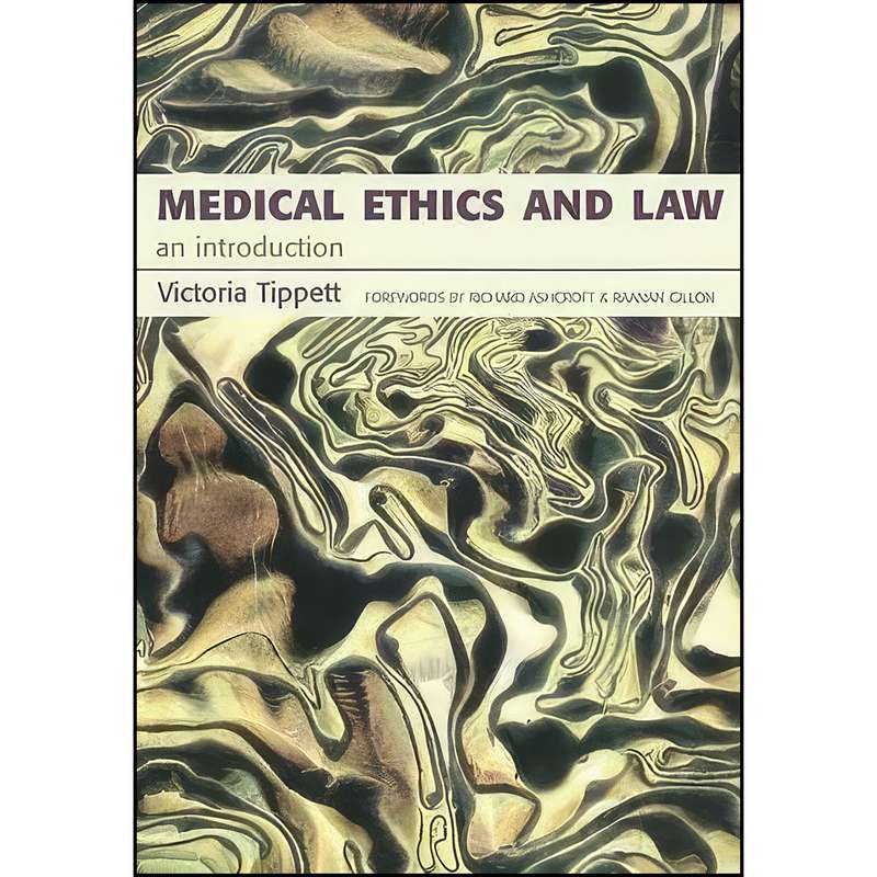 کتاب Medical Ethics And Law اثر Victoria Tippett انتشارات CRC Press