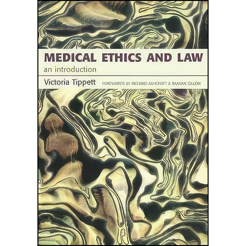 کتاب Medical Ethics And Law اثر Victoria Tippett انتشارات CRC Press