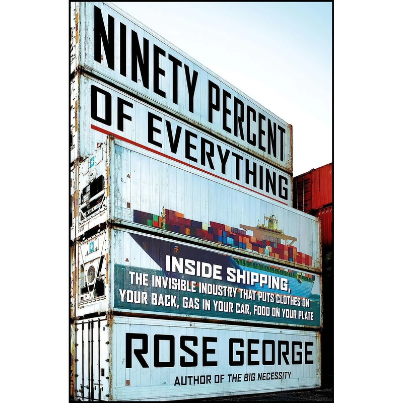 کتاب Ninety Percent of Everything اثر Rose George انتشارات Metropolitan Books