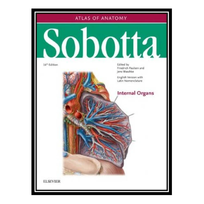 کتاب Sobotta Atlas of Anatomy Internal Organs اثر Jens Waschke and Friedrich Paulsen انتشارات مؤلفین طلایی
