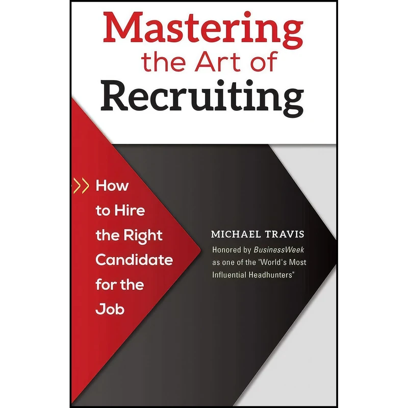 کتاب Mastering the Art of Recruiting اثر Michael Travis انتشارات Praeger