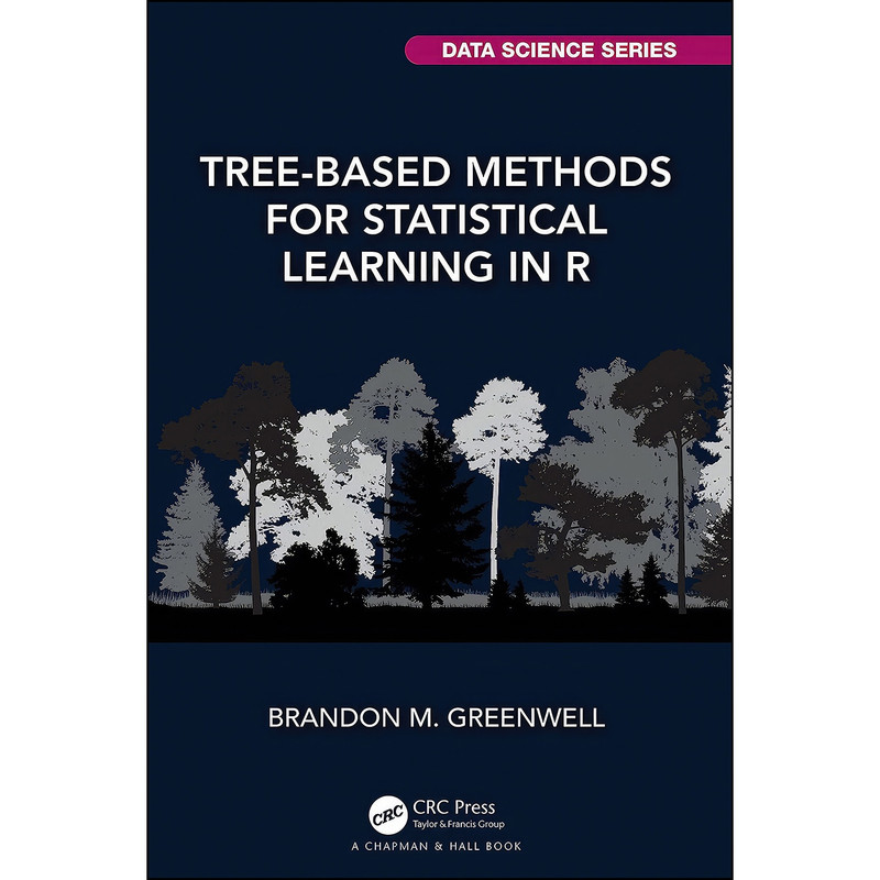 قیمت و خرید کتاب Tree-Based Methods for Statistical Learning in R اثر ...
