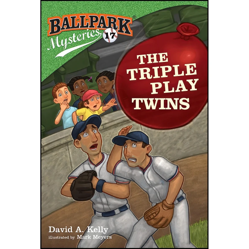 کتاب Ballpark Mysteries #17 اثر David A. Kelly and Mark Meyers انتشارات Random House Books for Young Readers