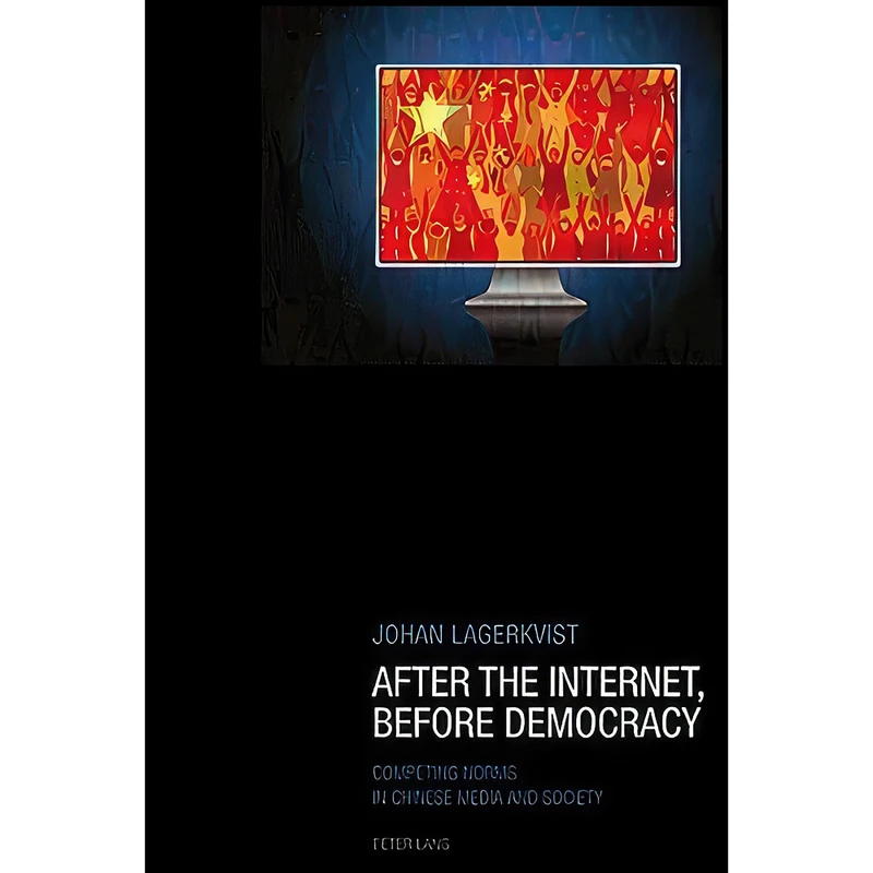 کتاب After the Internet, Before Democracy اثر Johan Lagerkvist انتشارات بله