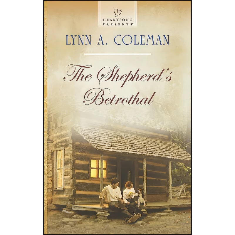 کتاب The Shepherds Betrothal  اثر Lynn A. Coleman انتشارات Love Inspired Heartsong Presents