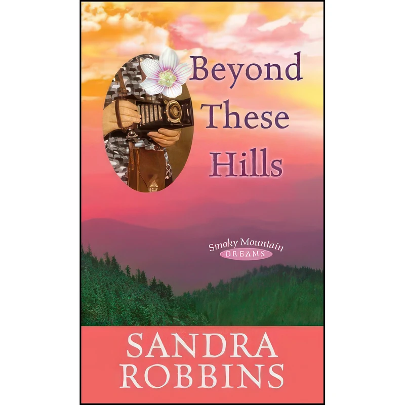 کتاب Beyond These Hills  اثر Sandra Robbins انتشارات Center Point Pub