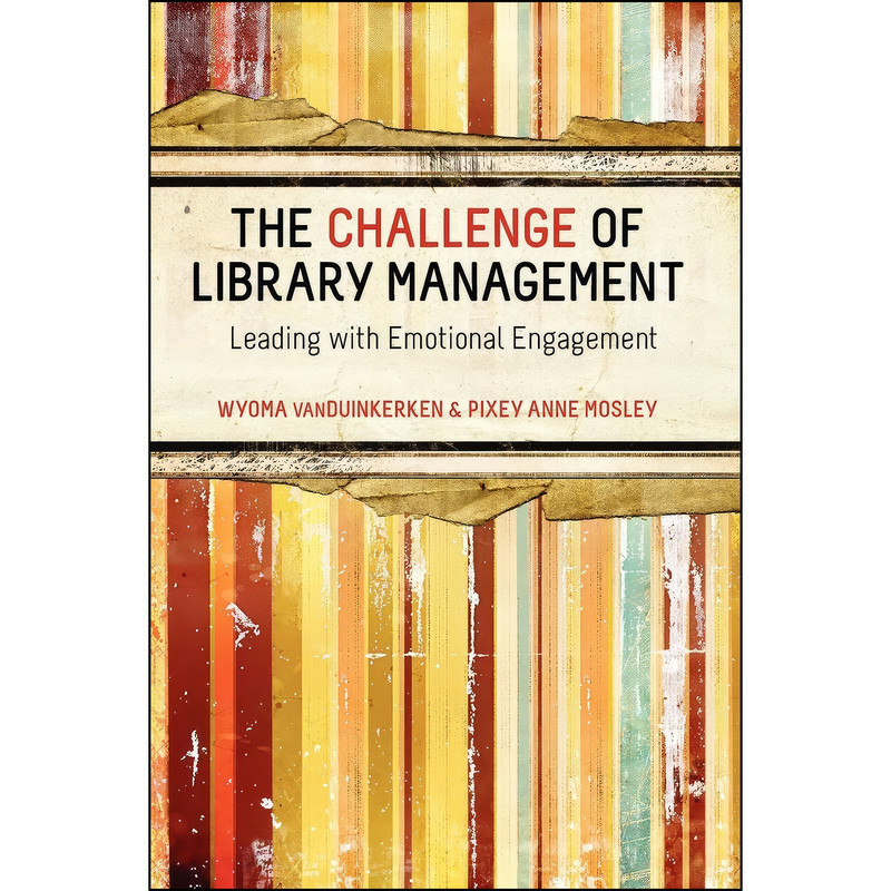 کتاب The Challenge of Library Management اثر جمعي از نويسندگان انتشارات ALA Editions