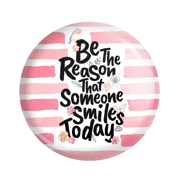 مگنت خندالو طرح Be The Reason That Someone Smiles Today کد 2739