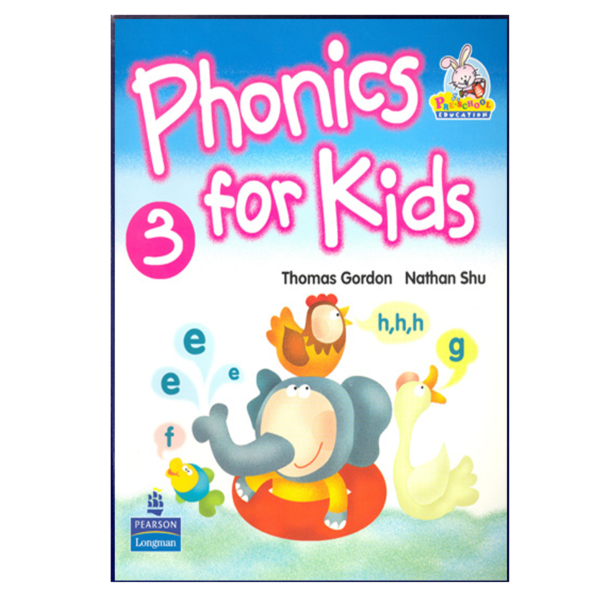 کتاب Phonics For Kids 3 اثر Thomas Gordon and Nathan Shu انتشارات هدف نوین
