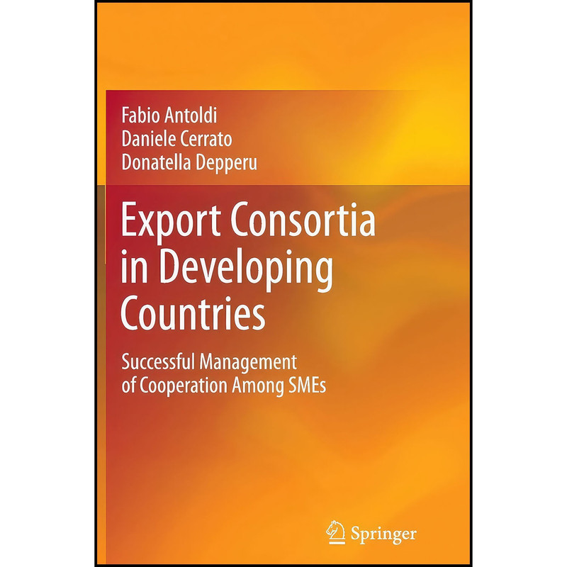 کتاب Export Consortia in Developing Countries اثر جمعي از نويسندگان انتشارات Springer