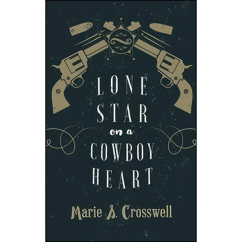 کتاب Lone Star on a Cowboy Heart اثر Marie Crosswell انتشارات تازه ها