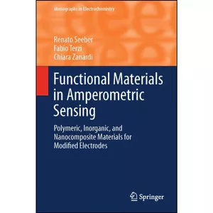 کتاب Functional Materials in Amperometric Sensing اثر جمعي از نويسندگان انتشارات Springer