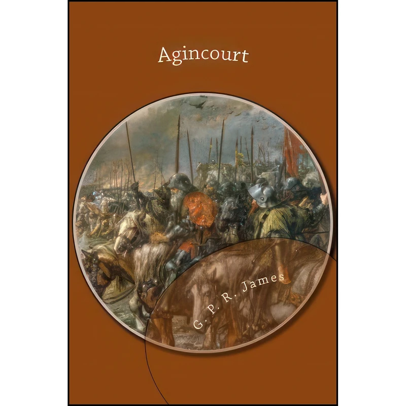 کتاب Agincourt اثر George Payne Rainsford James انتشارات تازه ها