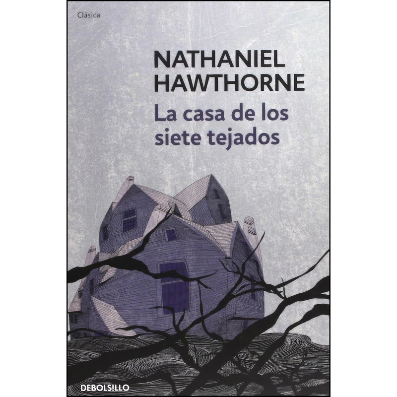 کتاب La casa de los siete tejados  اثر جمعي از نويسندگان انتشارات DEBOLSILLO