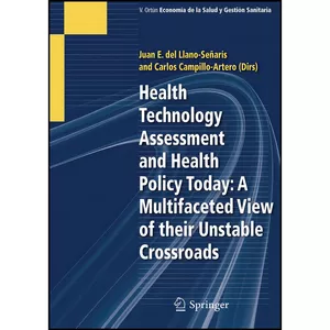 کتاب Health Technology Assessment and Health Policy Today اثر جمعي از نويسندگان انتشارات Adis