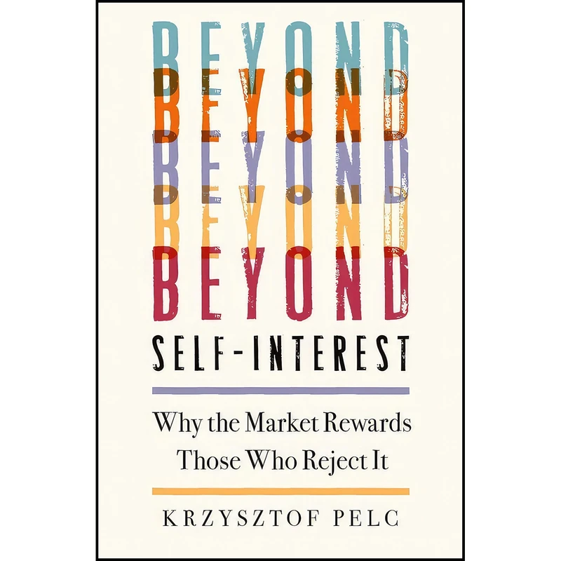 کتاب Beyond Self-Interest اثر Krzysztof Pelc انتشارات Oxford University Press