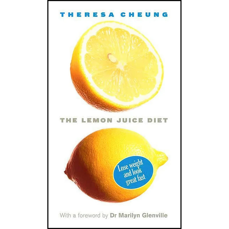 کتاب The Lemon Juice Diet اثر Theresa Cheung انتشارات St. Martins Griffin