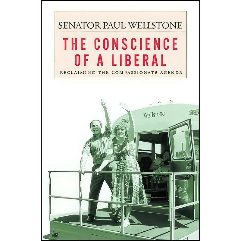 کتاب The Conscience of a Liberal اثر Paul David Wellstone انتشارات Random House