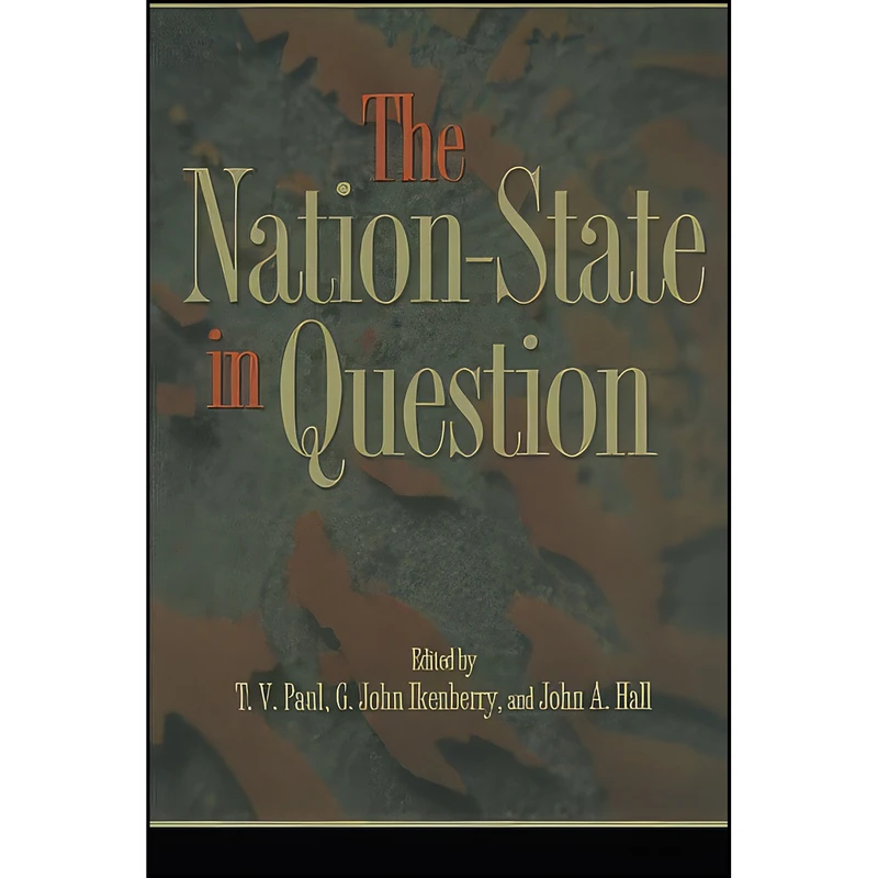 کتاب The Nation-State in Question اثر جمعي از نويسندگان انتشارات Princeton University Press