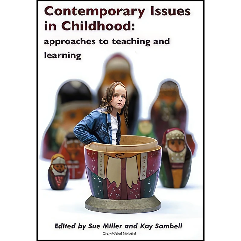 کتاب Contemporary Issues in Childhood اثر Sue Miller and Kay Sambell انتشارات Northumbria Univ Pr
