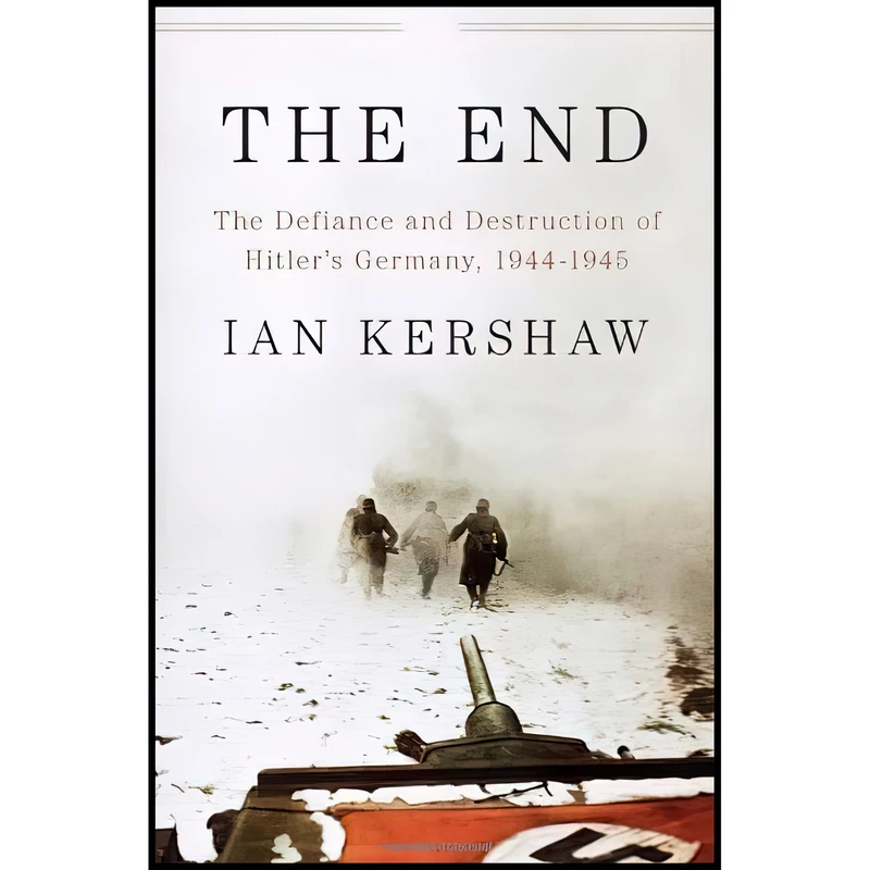 کتاب The End اثر Ian Kershaw انتشارات Penguin Press