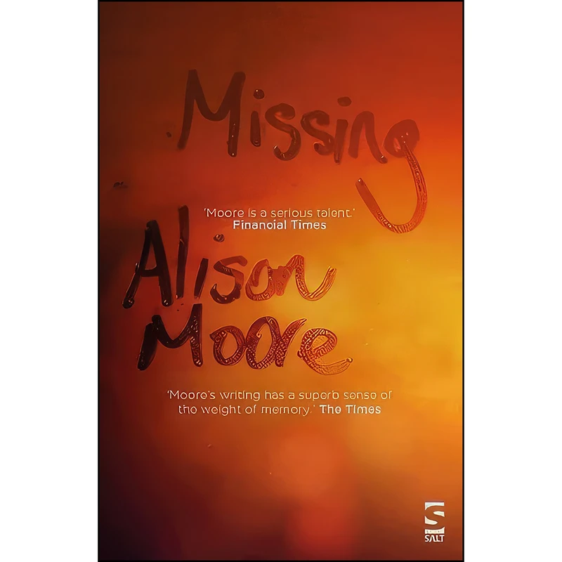 کتاب Missing اثر Alison Moore انتشارات Salt Publishing