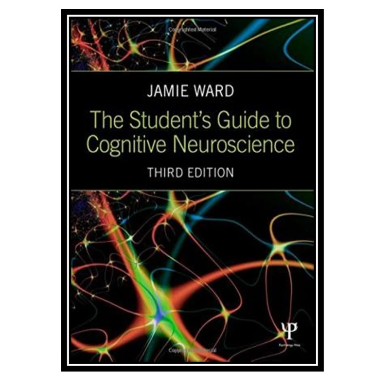 کتاب The Student's Guide to Cognitive Neuroscience اثر Jamie Ward انتشارات مؤلفین طلایی
