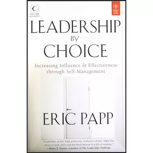 کتاب Leadership By Choice اثر Eric Papp انتشارات Wiley India LTD.