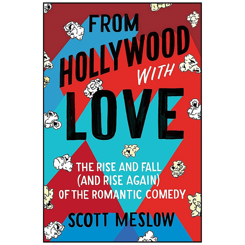 کتاب From Hollywood with Love اثر Scott Meslow انتشارات Dey Street Books