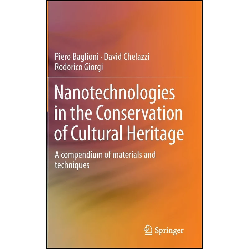 کتاب Nanotechnologies in the Conservation of Cultural Heritage اثر جمعي از نويسندگان انتشارات Springer